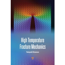 (英文圖書)High Temperature Fracture Mechanics 精裝版, Jenny Stanford Publishing, 英文