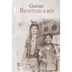 (영문도서) Gurus' Bodyguard Paperback, Darrell McDowall, English, 9780645808209