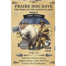 (영문도서)Praire Dog Dave: The Hero of the Kansas Plains Paperback, Independently Published, English, 9798293229451