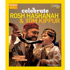 (영문도서) Celebrate Rosh Hashanah and Yom Kippur: With Honey Prayers and the Shofar Hardcover, National Geographic Kids, English, 9781426300769