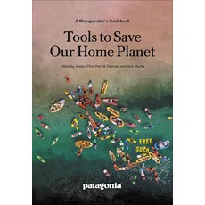 (영문도서) Tools to Save Our Home Planet: A Changemaker's Guidebook Paperback, Patagonia, English, 9781952338168