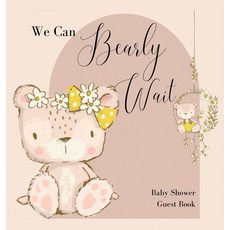 (영문도서) We Can Bearly Wait Baby Shower Guest Book Hardcover, Lulu and Bell, English, 9781839903618