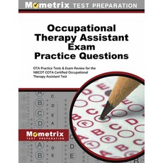 (영문도서) Occupational Therapy Assistant Exam Practice Questions: Ota Practice Tests & Exam Review for ... Paperback, Mometrix Media LLC, English, 9781516707904