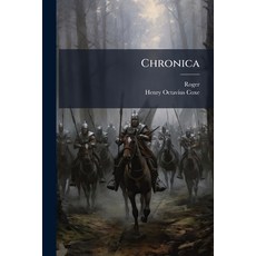(영문도서)Chronica: Sive Flores Historiarum Paperback, Nabu Press, English, 9781246491371