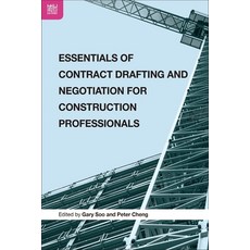 (영문도서) Essentials of Contract Drafting and Negotiation for Construction Professionals Hardcover, Hong Kong University Press