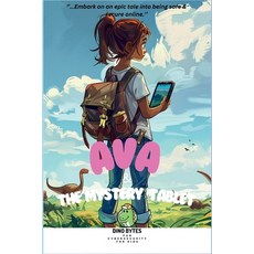 (영문도서) Ava & The Mystery Tablet: Fun cybersecurity for kids Paperback, Independently Published, English, 9798334812949