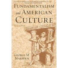 (영문도서) Fundamentalism and American Culture Paperback, Oxford University Press, English, 9780195300475