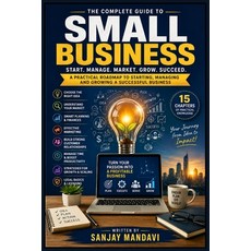 (外文書)Small Business Tips: A Practical Roadmap to Starting Managing and Growing A Succ... Paperback, Independently Published, English