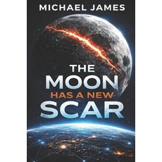 (英文圖書)The Moon Has a New Scar 平裝版, Independently Published, 英文