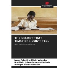 (영문도서)The Secret That Teachers Don't Tell Paperback, Our Knowledge Publishing, English, 9786208970345