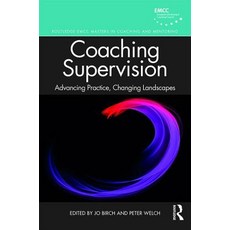 Coaching Supervision: Advancing Practice Changing Landscapes Paperback, Routledge, English, 9780367255657