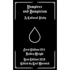 (영문도서)Vampires and Vampirism: A Cultural Study Paperback, Independently Published, English, 9781792823626