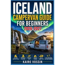 (外文書)Iceland Campervan Guide for Beginners: Easy Ring Road Trip Plan With Waterfalls G... Paperback, Independently Published, English