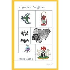 (영문도서) Nigerian Daughter Paperback, Independently Published, English, 9798355432683