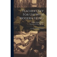 (영문도서) Teacher's Key For Use With Modern Filing: A Textbook On Office System Hardcover, Legare Street Press, English, 9781020618918