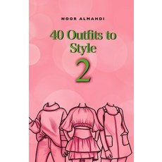 (영문도서) 40 Outfits to Style (2): Design Your Style Workbook Second Edition: Winter Sum... Paperback, Independently Published, English, 9798731059312