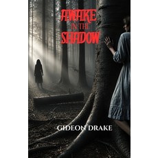 (영문도서)Awake In The Shadow Paperback, Brittain Publishing House, English, 9798950046124