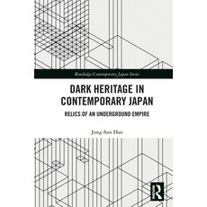 (英文圖書)Dark Heritage in Contemporary Japan: Relics of an Underground Empire 平裝版, Routledge, 英文