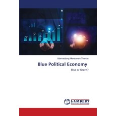 (영문도서)Blue Political Economy Paperback, LAP Lambert Academic Publis..., English, 9786209348457