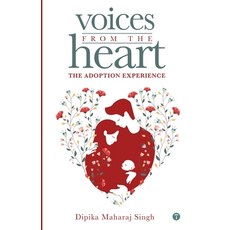 (영문도서) Voices From The Heart - The Adoption Experience Paperback, Twagaa International Privat..., English, 9789390488940