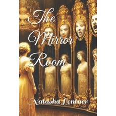 (영문도서)The Mirror Room Paperback, Independently Published, English, 9798271814082