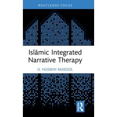 (英文書)Islāmic Integrated Narrative Therapy 精裝版, Routledge, 英文