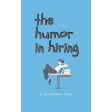 (英文圖書)The Humor in Hiring: Finding the Funny in the Frustrating 平裝版, Independently Published, English