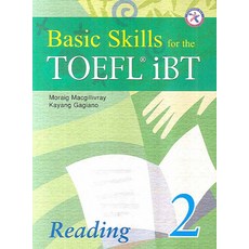 BASIC SKILLS FOR THE TOEFL IBT READING 2, BASIC SKILLS FOR THE TOEFL I.., MORAIG MACGILLIVRAY, KAYANG .., Compass Publishing