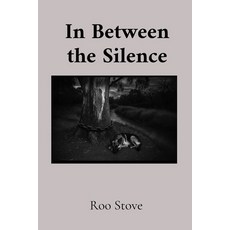 (영문도서)In Between the Silence Paperback, Pushing Uphill Publications, English, 9781764412308