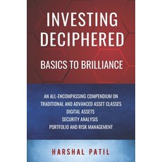 (영문도서) Investing Deciphered: Basics to Brilliance Paperback, Independently Published, English, 9798394252198