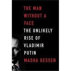 The Man Without a Face: The Unlikely Rise of Vladimir Putin, Riverhead Books