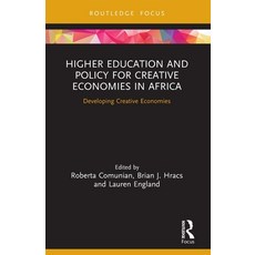 (영문도서) Higher Education and Policy for Creative Economies in Africa: Developing Creative Economies Paperback, Routledge, English, 9780367680435