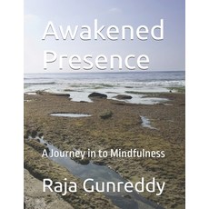 (英文圖書)Awakened Presence: A Journey in to Mindfulness 平裝版, Independently Published, 英文