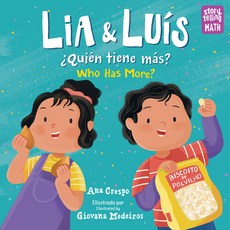 Lia & Luís Quiene Tiene Mas? / Lia & Luís Who Has More?: Who Has More? Bilingual Paperback, Charlesbridge Publishing, English, 9781623542085