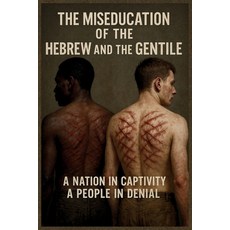 (英文圖書)The Miseducation of the Hebrew and the Gentile: A Nation In Captivity A People I... 平裝版, Ruach Press LLC, 英文