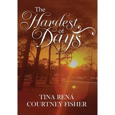 (영문도서)The Hardest of Days Hardcover, Palmetto Publishing, English, 9798318812965
