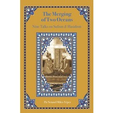 (영문도서) The Merging of Two Oceans: Nine Talks on Sufism & Hasidism Paperback, Albion-Andalus Books, English, 9781953220103