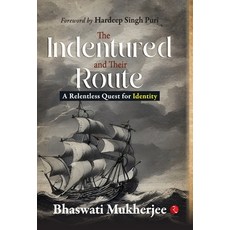 (英文圖書)The Indentured and Their Route: A Relentless Quest for Identity 精裝版, Rupa Publications India Pvt..., 英文