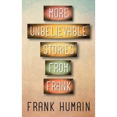 (英文圖書)More Unbelievable Stories from Frank 平裝版, Outskirts Press, 英文