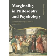 (영문도서) Marginality in Philosophy and Psychology: The Limits of Psychological Explanation Paperback, Bloomsbury Academic, English, 9781350320956