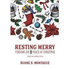 (영문도서)Resting Merry: Discovering Joy and Peace at Christmas: Revised and Expanded Edition Paperback, Independently Published, English, 9798356322136