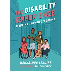 The Disability Experience: Working Toward Belonging Paperback, Orca Book Publishers, English, 9781459819283