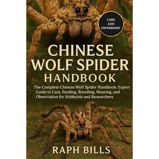 (英文圖書)Chinese Wolf Spider Handbook: The Complete Chinese Wolf Spider Handbook: Expert... 平裝版, Independently Published, 英文