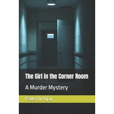 (英文圖書)The Girl in the Corner Room: A Murder Mystery 平裝版, Independently Published, 英文