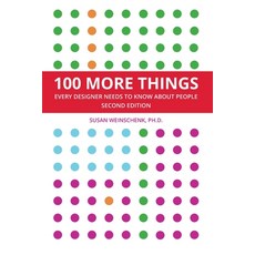 (영문도서) 100 More Things Every Designer Needs To Know About People Paperback, Team W, Inc., English, 9781963902006