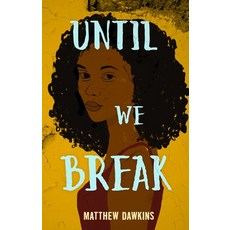 (영문도서) Until We Break Paperback, Wattpad Books, English, 9781989365878