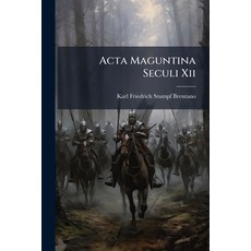 (영문도서)Acta Maguntina Seculi Xii Paperback, Nabu Press, English, 9781179074856