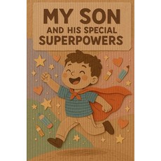 (영문도서)My Child's Superpowers: A Book for Moms: A Book of Love Understanding and Supe... Paperback, Independently Published, English, 9798299405712