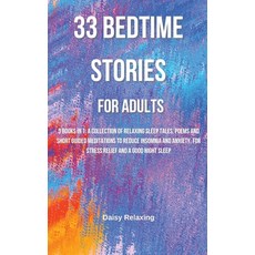 33 Bedtime Stories for Adults: 3 Books in 1: A Collection of Relaxing Sleep Tales Poems and Short G... Hardcover, Fairy Relaxing Publishing, English, 9781801875424