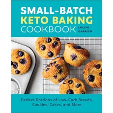 (영문도서) Small-Batch Keto Baking Cookbook: Perfect Portions of Low-Carb Breads Cookies Cakes and More Paperback, Rockridge Press, English, 9781685393328